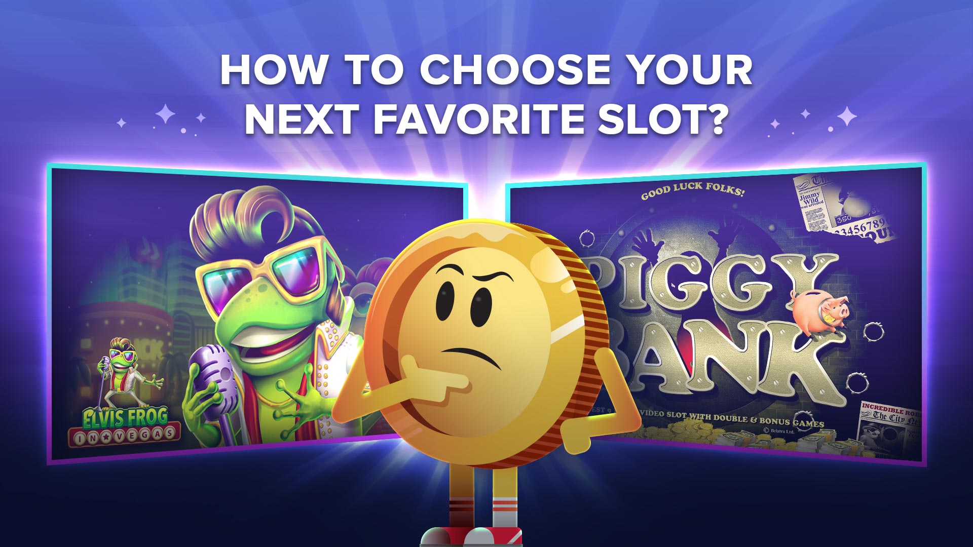 chose your favorite slots